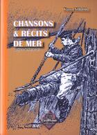Couverture du livre « Chansons et récits de mer » de Yann Nibor aux éditions Editions Des Regionalismes