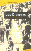 Couverture du livre « Les discrets » de Arnaud Le Gouefflec aux éditions Ginkgo