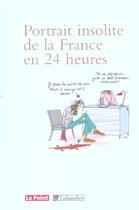 Couverture du livre « Portrait insolite de la france en 24 heures » de  aux éditions Tallandier