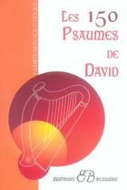 Couverture du livre « Les 150 psaumes de david » de  aux éditions Bussiere