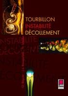Couverture du livre « Tourbillon, instabilité, décollement » de Beguier et Bousgarbies aux éditions Cepadues
