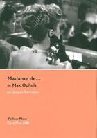 Couverture du livre « Madame de... de Max Ophuls » de Jacques Kermabon aux éditions Yellow Now
