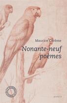 Couverture du livre « Nonante-neuf poèmes » de Maurice Careme aux éditions Espace Nord