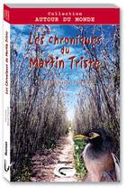 Couverture du livre « Les chroniques du Martin Triste » de Christian Nativel-Forestier aux éditions Orphie