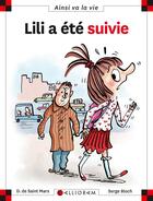 Couverture du livre « Lili a été suivie » de Serge Bloch et Dominique De Saint-Mars aux éditions Calligram