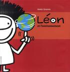 Couverture du livre « Léon et l'environnement » de Annie Groovie aux éditions La Courte Echelle