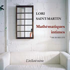 Couverture du livre « Mathématiques intimes » de Saint-Martin Lori aux éditions Les Editions De L'instant Meme