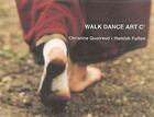 Couverture du livre « Walk dance art c° » de Hamish Fulton et Christine Quoiraud aux éditions Filigranes