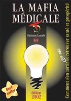 Couverture du livre « La mafia médicale (édition 2002) » de Ghis Diesse aux éditions Ghislaine Lanctot