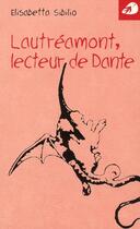 Couverture du livre « Lautreamont, lecteur de dante » de Sibilio Elisabetta aux éditions Portaparole