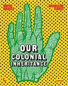 Couverture du livre « Our colonial inheritance /anglais » de Modest Wayne aux éditions Lannoo