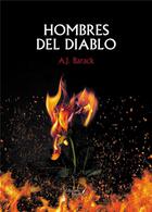 Couverture du livre « Hombres del diablo » de A. J. Barack aux éditions Baudelaire
