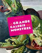 Couverture du livre « La grande galerie des monstres » de Aude Le Pichon aux éditions Seuil Jeunesse