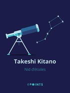 Couverture du livre « Nid d'étoiles » de Takeshi Kitano aux éditions Epoints