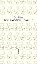 Couverture du livre « Journal d'un morphinomane » de Anonyme aux éditions Allia