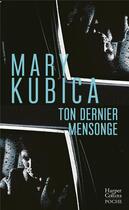 Couverture du livre « Ton dernier mensonge » de Mary Kubica aux éditions Harpercollins