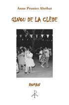 Couverture du livre « Ginou de la clède » de Anne Prunier Abribat aux éditions Librinova