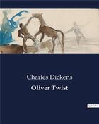 Couverture du livre « Oliver twist » de Charles Dickens aux éditions Culturea