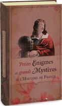 Couverture du livre « Petites énigmes et grands mystères de l'histoire de France » de Dupuis Delphine aux éditions Vieux Tiroirs