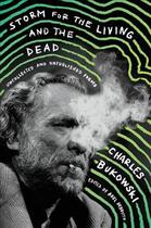 Couverture du livre « STORM FOR THE LIVING AND THE DEAD - UNCOLLECTED AND UNPUBLISHED POEMS » de Charles Bukowski aux éditions Ecco Press