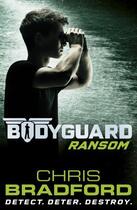 Couverture du livre « Bodyguard: Ransom (Book 2) » de Chris Bradford aux éditions Penguin Books Ltd Digital