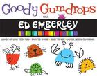 Couverture du livre « Goody gumdrops with emberley » de Ed Emberley aux éditions Ammo