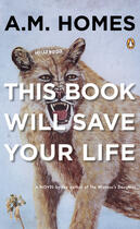 Couverture du livre « This Book Will Save Your Life » de A.M. Homes aux éditions Penguin Group Us