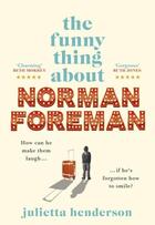 Couverture du livre « THE FUNNY THING ABOUT NORMAN FOREMAN » de Julietta Henderson aux éditions Random House Uk