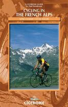 Couverture du livre « CYCLING IN THE FRENCH ALPS 2ND ED » de  aux éditions Cicerone Press
