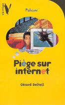 Couverture du livre « Piege Sur Internet » de Delteil-G aux éditions Hachette