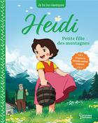 Couverture du livre « Heidi Tome 1 : petite fille des montagnes » de Anne Kalicky et Johanna Spyri aux éditions Larousse