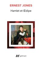 Couverture du livre « Hamlet et Oedipe » de Ernest Jones aux éditions Gallimard