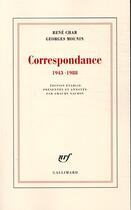 Couverture du livre « Correspondance 1943-1988 » de René Char et Georges Mounin aux éditions Gallimard