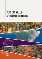 Couverture du livre « Vers des villes africaines durables » de  aux éditions Alternatives