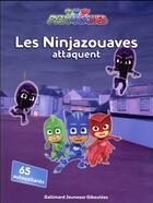 Couverture du livre « Les Pyjamasques : les Ninjazouaves attaquent » de Romuald aux éditions Gallimard-jeunesse