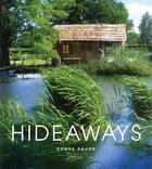 Couverture du livre « Hideaways - cabins, huts, and treehouse escapes » de Faure Sonya aux éditions Flammarion
