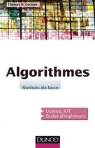 Couverture du livre « Algorithmes ; notions de base » de Thomas H. Cormen aux éditions Dunod
