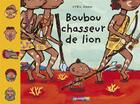 Couverture du livre « Albums - t03 - boubou chasseur de lion » de Hahn aux éditions Casterman