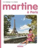 Couverture du livre « Martine à Paris » de Marcel Marlier et Gilbert Delahaye aux éditions Casterman
