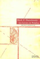 Couverture du livre « Les lettres de Pelafina » de Mark Z. Danielewski aux éditions Denoel