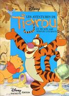 Couverture du livre « Les aventures de Tigrou et de son ami Winnie l'ourson » de Disney aux éditions Disney Hachette