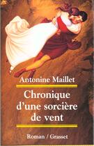 Couverture du livre « Chronique d'une sorcière de vent » de Antonine Maillet aux éditions Grasset Et Fasquelle