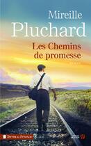Couverture du livre « Les chemins de promesse » de Mireille Pluchard aux éditions Presses De La Cite