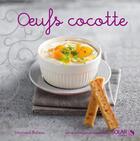 Couverture du livre « Oeufs cocotte » de Stephanie Bulteau aux éditions Solar