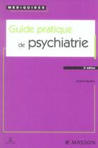 Couverture du livre « Guide pratique de psychiatrie (2e édition) » de Frederic Rouillon aux éditions Elsevier-masson