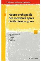 Couverture du livre « Neuro-orthopédie des membres » de Pellas+Laffont+Gelis aux éditions Elsevier-masson