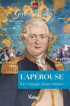 Couverture du livre « Lapérouse : le voyage sans retour » de Gerard Piouffre aux éditions Vuibert