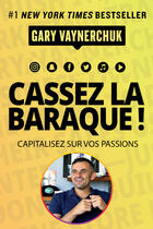 Couverture du livre « Cassez la baraque ! » de Vaynerchuk Gary aux éditions Pearson