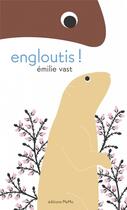 Couverture du livre « Engloutis ! » de Emilie Vast aux éditions Memo