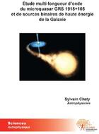 Couverture du livre « Étude multi-longueur d'onde du microquasar GRS 1915+105 et de sources binaires de haute énergie de la galaxie » de Sylvain Chaty aux éditions Edilivre